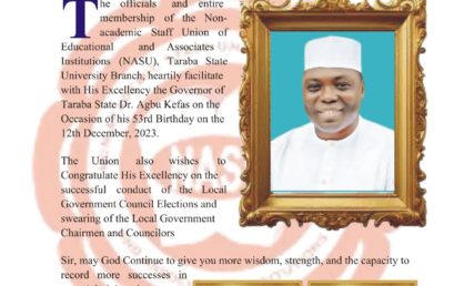 NASU Taraba State University Jalingo facilitates with His Excellency Dr. Agbu Kefas (the Executive Governor of Taraba State) on his 53rd Birthday.